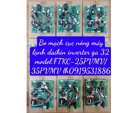 Bo Mạch Cục Nóng Máy Lạnh DAIKIN INVERTER GA32 Model FTKC-25PVMV/35PVMV