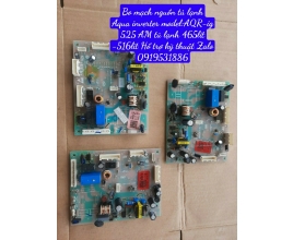 BO Mạch Nguồn Tủ Lạnh AQUA INVERTER Model QAR-ig 525 AM Tủ Lạnh 465 Lít - 516 Lít
