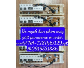 Bo Mạch Bàn Phím Máy Giặt. PANASONIC INVERTER Model NA-128Vg6/129vg6
