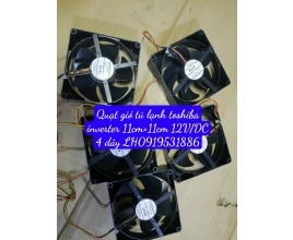Quạt Tủ Lạnh TOSHIBA INVERTER 11cmx11cm 12V/DC 4 Dây